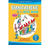Biancalieve e i sette suoni. Favola musicale. Con CD-Audio