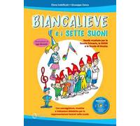 Biancalieve e i sette suoni. Favola musicale. Con CD-Audio