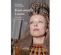 Biancamaria Casoni. Vissi d'arte, vissi d'amore. Ediz. illustrata