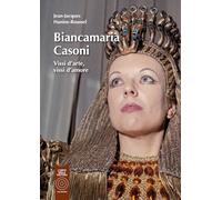 Biancamaria Casoni. Vissi d'arte, vissi d'amore. Ediz. illustrata