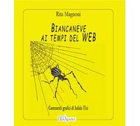 Biancaneve ai tempi del WEB