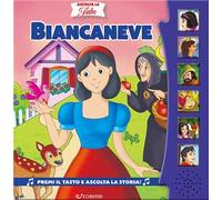Biancaneve. Ascolta le fiabe. Ediz. a colori