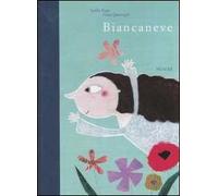 Biancaneve. Da una fiaba dei fratelli Grimm. Ediz. illustrata
