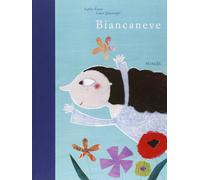 Biancaneve. Da una fiaba dei fratelli Grimm. Ediz. illustrata [Hardcover] [Nov 2