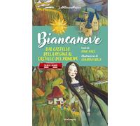 Biancaneve dal castello della Regina al castello del Principe