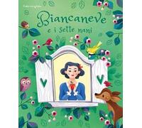 Biancaneve e i sette nani. Fiabe intagliate. Ediz. a colori