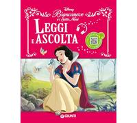 Biancaneve e i Sette Nani. Leggi e ascolta. Con QR Code per ascoltare la storia