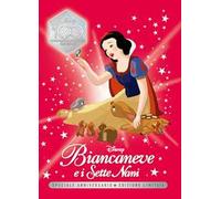 Biancaneve e i Sette Nani. Speciale anniversario. Ediz. limitata