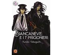 Biancaneve e i sette prigionieri (Vol. 2)
