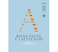 Biancaneve e i settenari: Antologia di poesia giocosa
