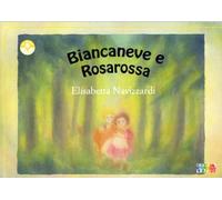 Biancaneve e Rosarossa