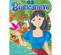 Biancaneve. Ediz. a colori
