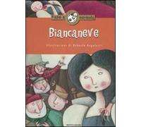 Biancaneve. Ediz. illustrata