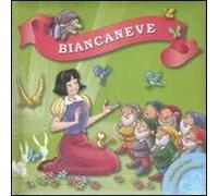 Biancaneve. Ediz. illustrata