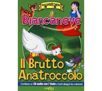 Biancaneve-Il brutto anatroccolo. Con CD Audio