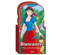 Biancaneve. Le mie prime fiabe. Ediz. illustrata