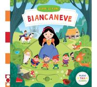 Biancaneve. Scorri le fiabe. Ediz. a colori