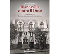 Biancavilla contro il Duce. 23 dicembre 1923, la prima sommossa popolare antifascista