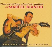 Bianchi, Marcel - Exciting Electric Guitar Of (2 CD)