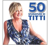 Bianchi Titti - 50 Fumature Di Titti (La Mia Favola In 5 Volumi) (Box 5 Cd)