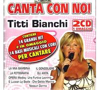 BIANCHI TITTI - CANTA CON NOI - KARAOKE - [1 CD]