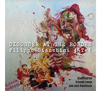 Filippo Bianchini 4tet Disorder at the Border (CD)