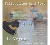 Bianchini Filippo 4Tet - LE VOYAGE