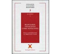Bianciardi, ottocento come novecento. Dalla letteratura al dibattito civile