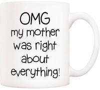 Bianco 7 Festa della mamma Regali di Natale Divertente Mamma Tazza da caffè Da Figlia Figlio, OMG Mia Madre Aveva Ragione Su Tutto Novità Tazze in Ceramica 11 Oz, Regali Unici di Compleanno e Festa pe