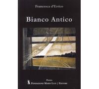 Libri Francesca D'Errico - Bianco Antico