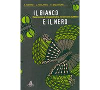 Il bianco e il nero. Esperienze di etnopsichiatria nel servizio pubblico