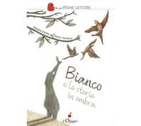 Bianco e le storie in ombra
