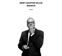 Bianco [Hardcover] [Oct 15, 2019] Ellis, Bret Easton and Culicchia, Giuseppe