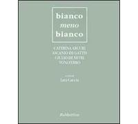 Bianco meno bianco