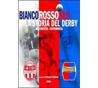 Bianco rosso blu. La storia del derby maceratese-civitanovese