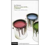 Bianco, rosso, verde... e azzurro. Mappe e colori dell'Italia politica