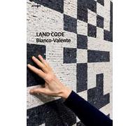 Bianco-Valente. Land Code. Ediz. a colori