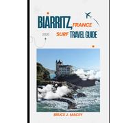BIARRITZ, FRANCE SURF TRAVEL GUIDE 2026