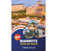 Biarritz Guía De Viaje 2026: Explora playas icónicas, gastronomía vasca, una rica cultura y aventuras de surf para una escapada inolvidable a la costa atlántica.