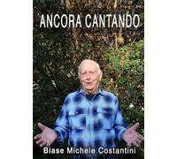 Biase M Costantini Ancora Cantando (Tascabile)