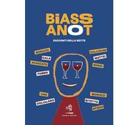Biassanot. Racconti della notte