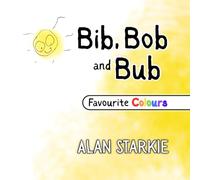 Bib, Bob and Bub: Favourite Colours