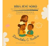 Biba Jesu Soro: Asa Adura Ojoojumo Fun Awon Omode