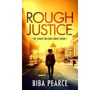Biba Pearce Rough Justice (Tascabile) Shrap Nelson