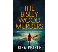 Biba Pearce THE BISLEY WOOD MURDERS an absolutely gripping mystery a (Tascabile)