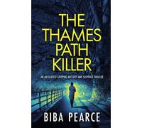 Biba Pearce THE THAMES PATH KILLER an absolutely gripping mystery an (Tascabile)