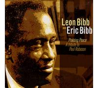 Bibb, Eric & Leon - Praising Peace: Tribute To Paul Robeson