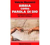 Bibbia come parola di Dio. Introduzione generale alla Sacra Scrittura