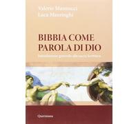 Bibbia come parola di Dio. Introduzione generale alla Sacra Scrittura. Nuova edi