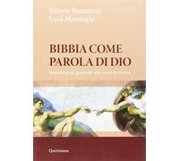 Bibbia come parola di Dio. Introduzione generale alla Sacra Scrittura. Nuova ediz.